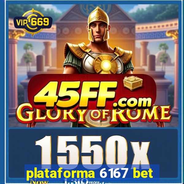 plataforma 6167 bet